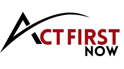 Act First Now