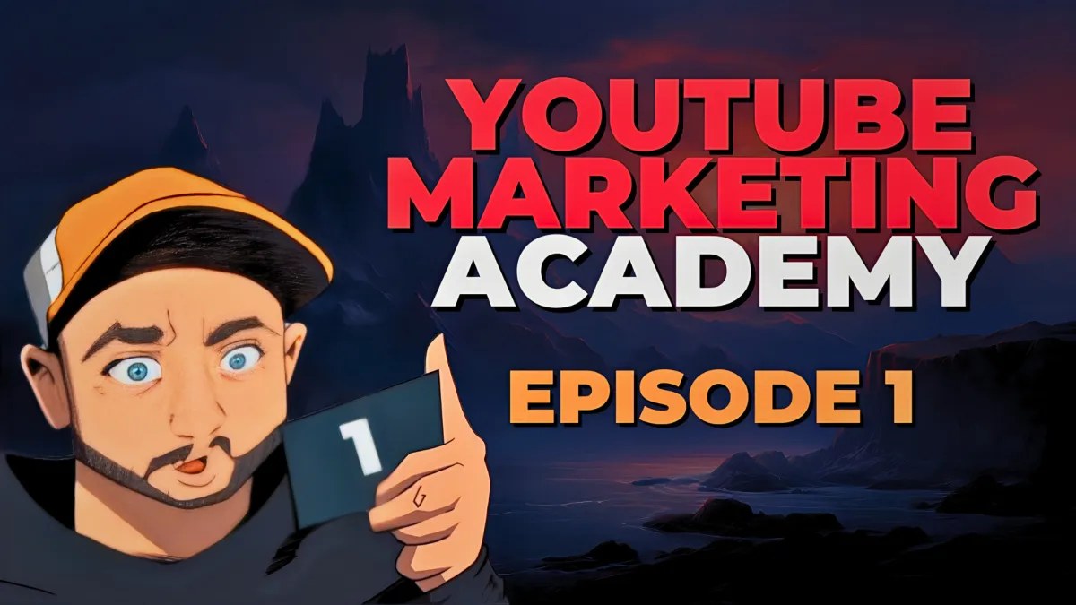 Episode 1 - YouTube Marketing Academy