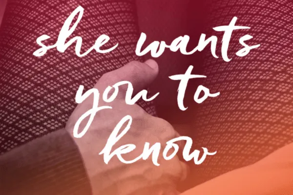 What women wish their lovers knew.