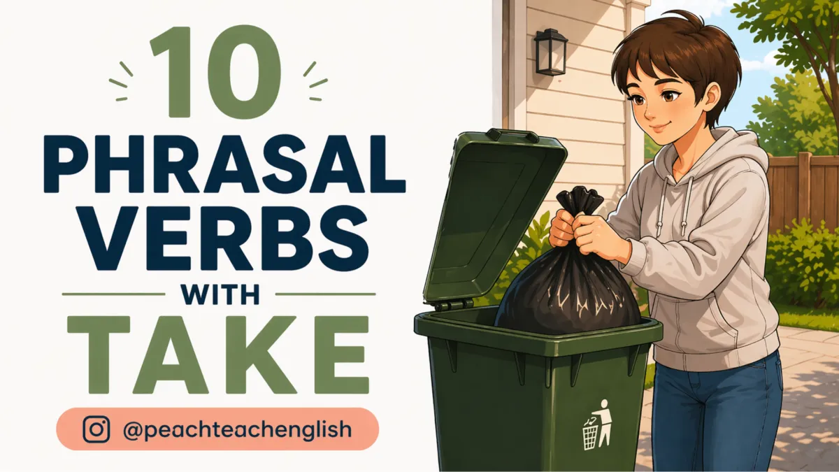 10 Phrasal Verbs with Take