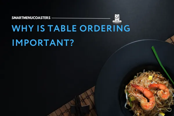 The Simplist AOV Improvement - Table Ordering