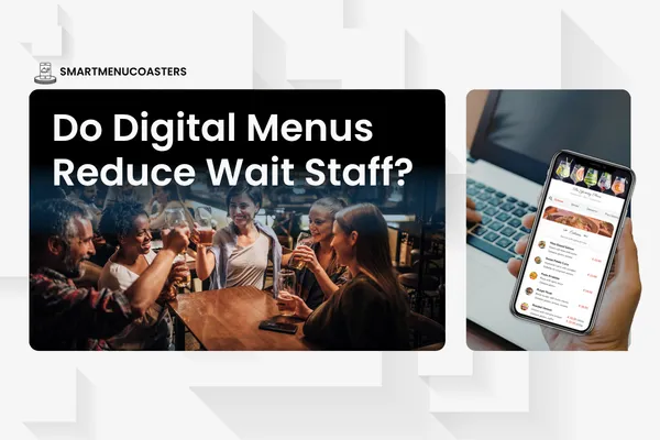 Do Digital Menus Decrease Wait Staff Per Table?