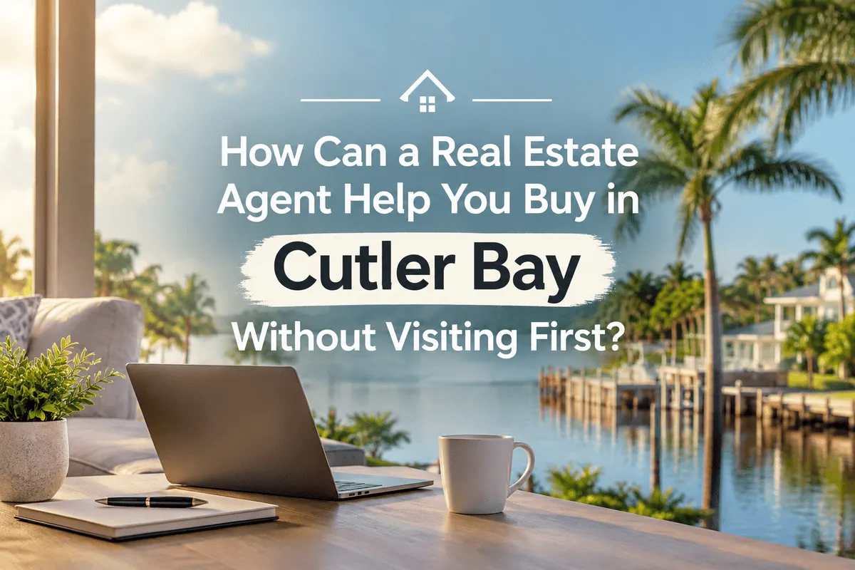 Remote home buying with a Cutler Bay Real Estate Agent