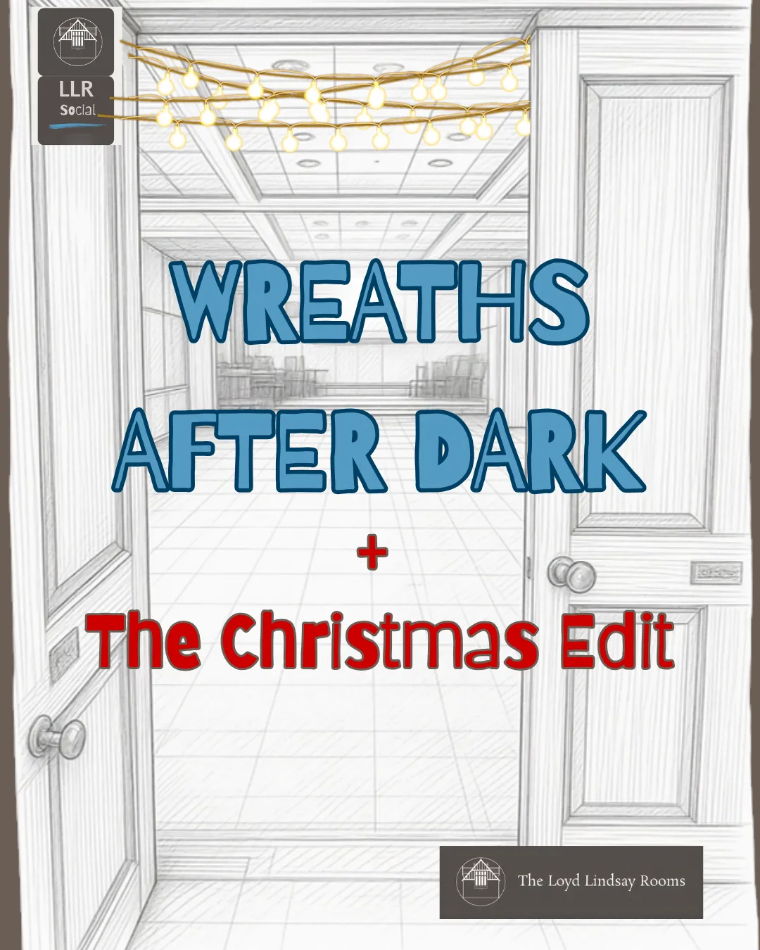 Wreaths after dark & the Christmas edit main door image at LLR