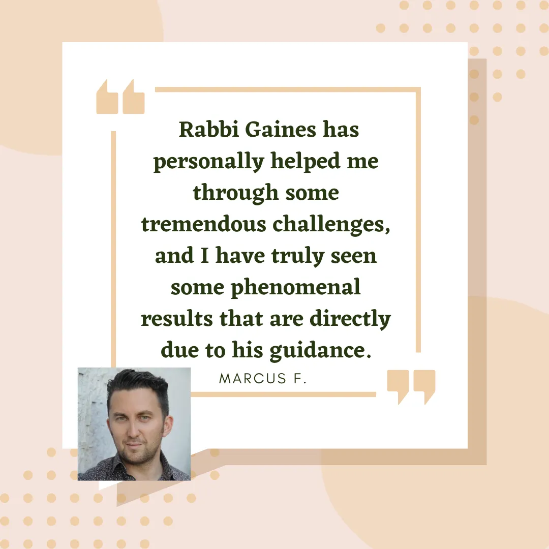 Rabbi Gaines client testimonal 