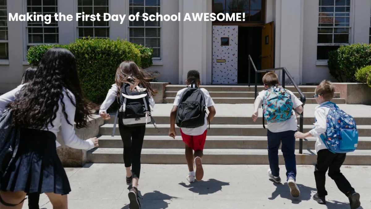 Making the First Day of School AWESOME!