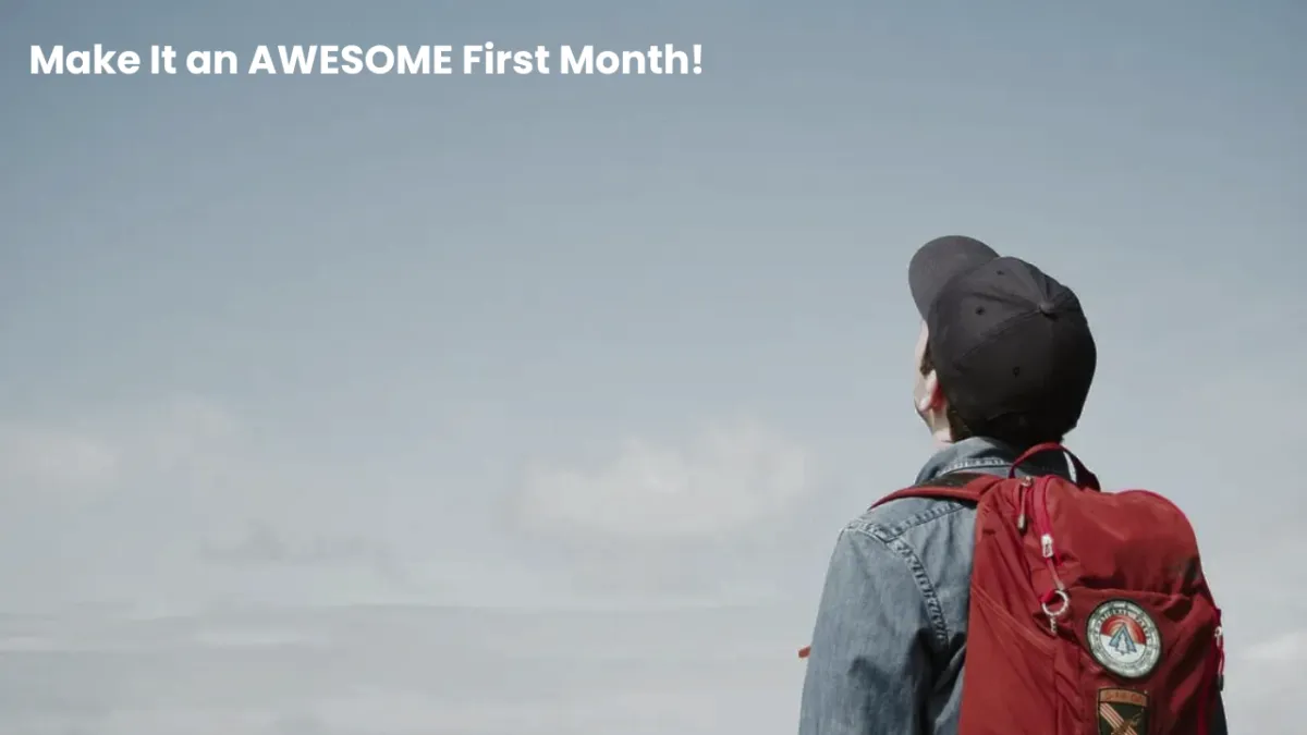 Make It an AWESOME First Month!