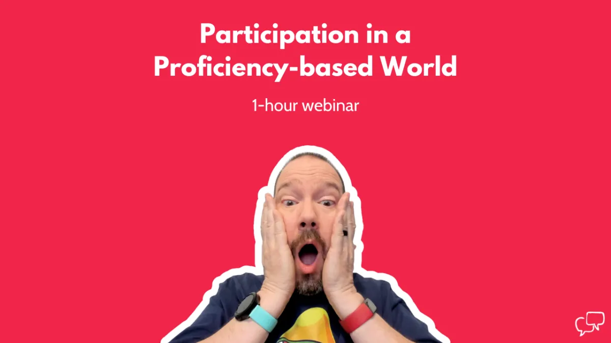 Participation in a Proficiency-based World