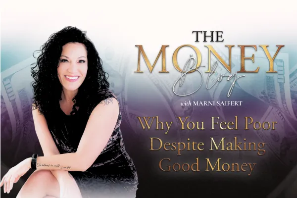 Why You Feel Poor Despite Making Good Money