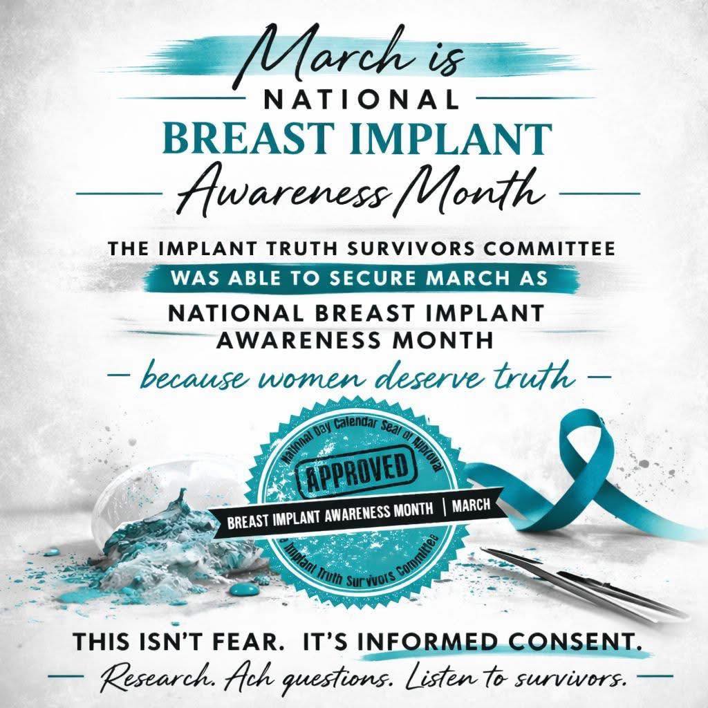 MARCH is BREAST IMPLANT AWARENESS IllNESS MONTH