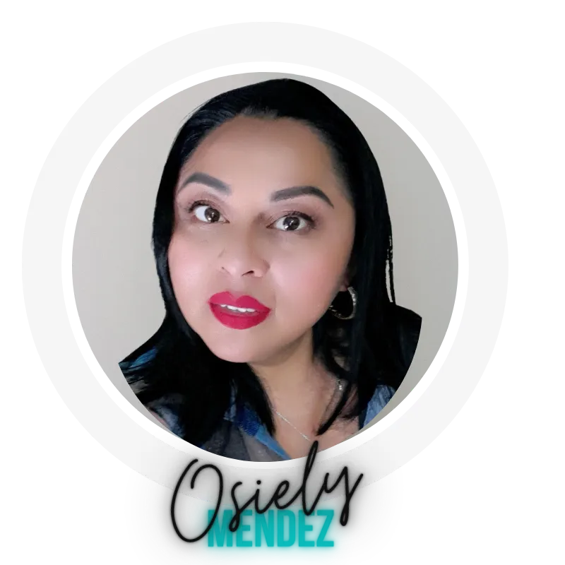 Osiely Mendez - Digital Marketing Expert and Founder of Mommy Empire.