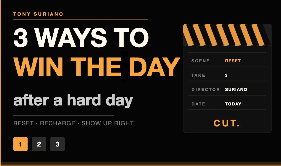 3 Ways to Win the Day After a Hard Day