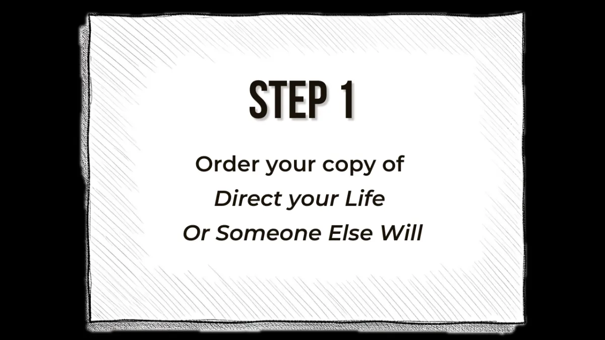Step 1 — Pre-order Direct Your Life Or Someone Else Will by Tony Suriano on Amazon.