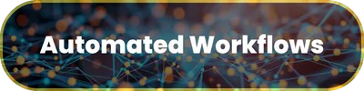 Automated Workflows