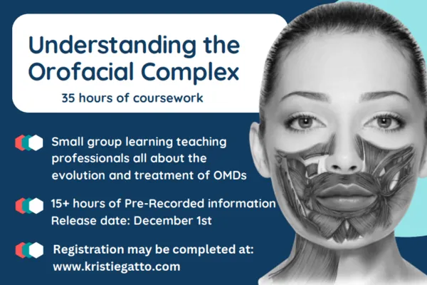 Understanding the Orofacial Complex