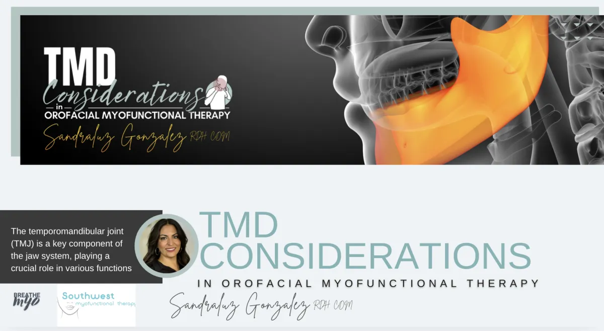 TMD Considerations in Orofacial Myofunctional Therapy