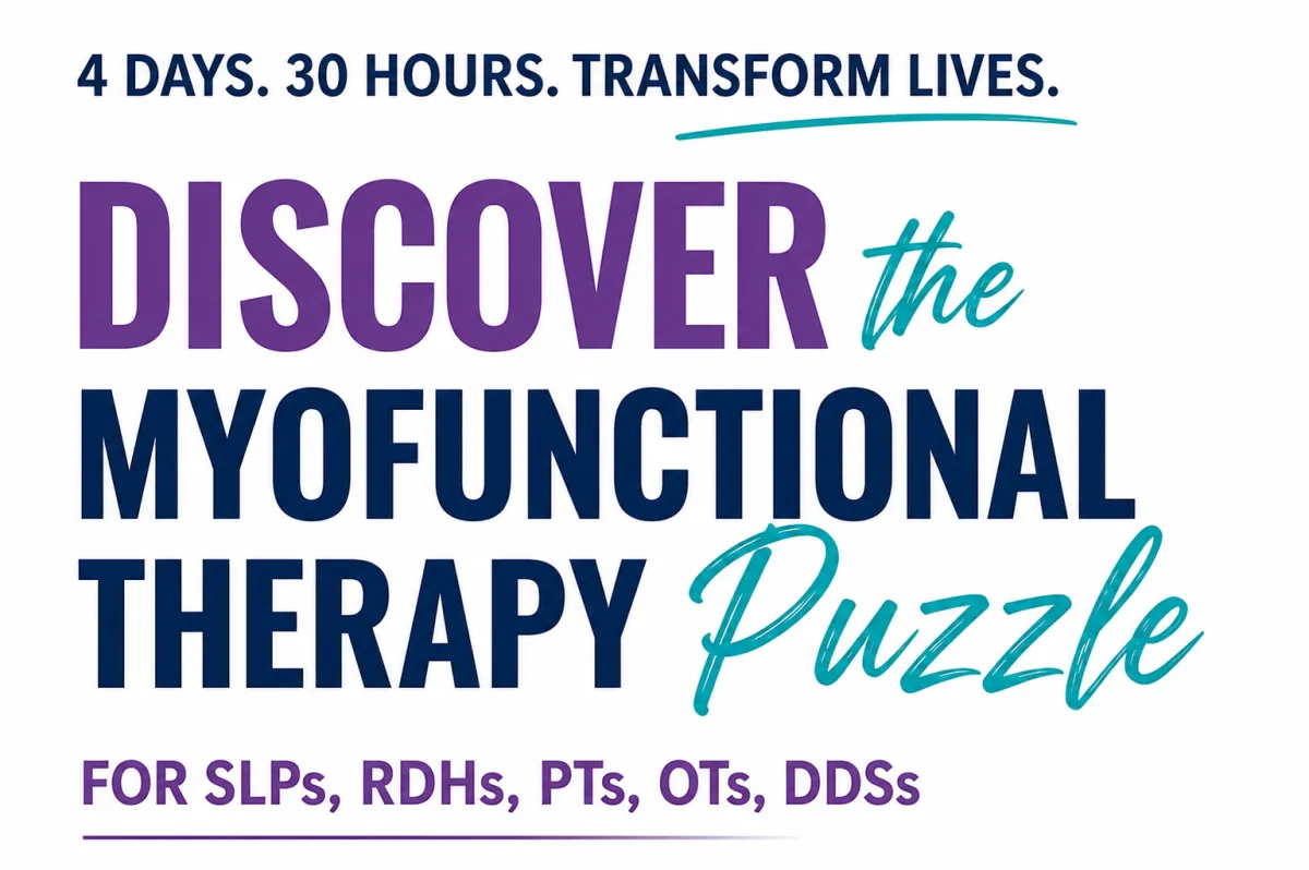 Discover the Myofunctional Therapy Puzzle