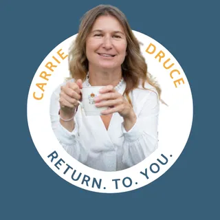 CARRIE DRUCE START HERE - RETURN TO YOU