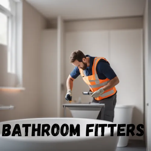 We work with bathroom fitters