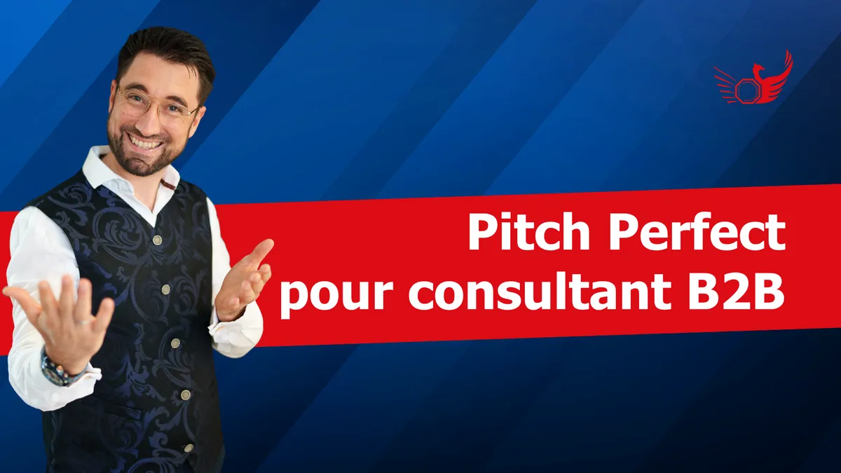 Comment structurer un pitch efficace pour présenter son activité de consultant B2B ?