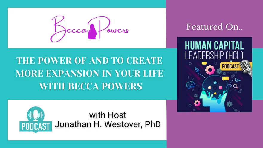 The Power of AND to Create More Expansion in Your Life, with Becca Powers