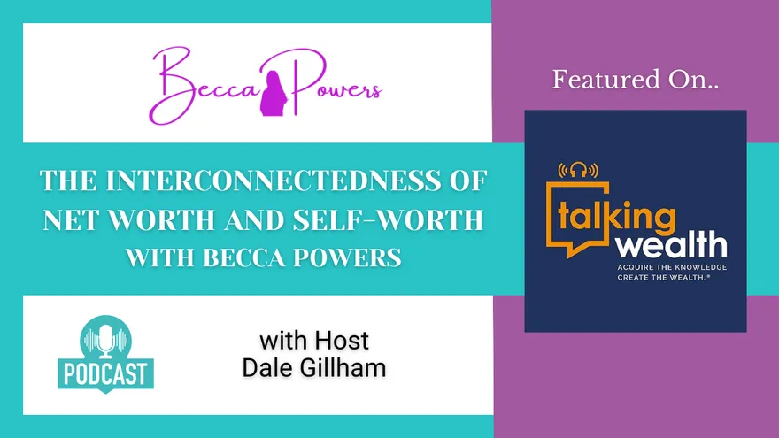 The Interconnectedness of Net Worth and Self-Worth