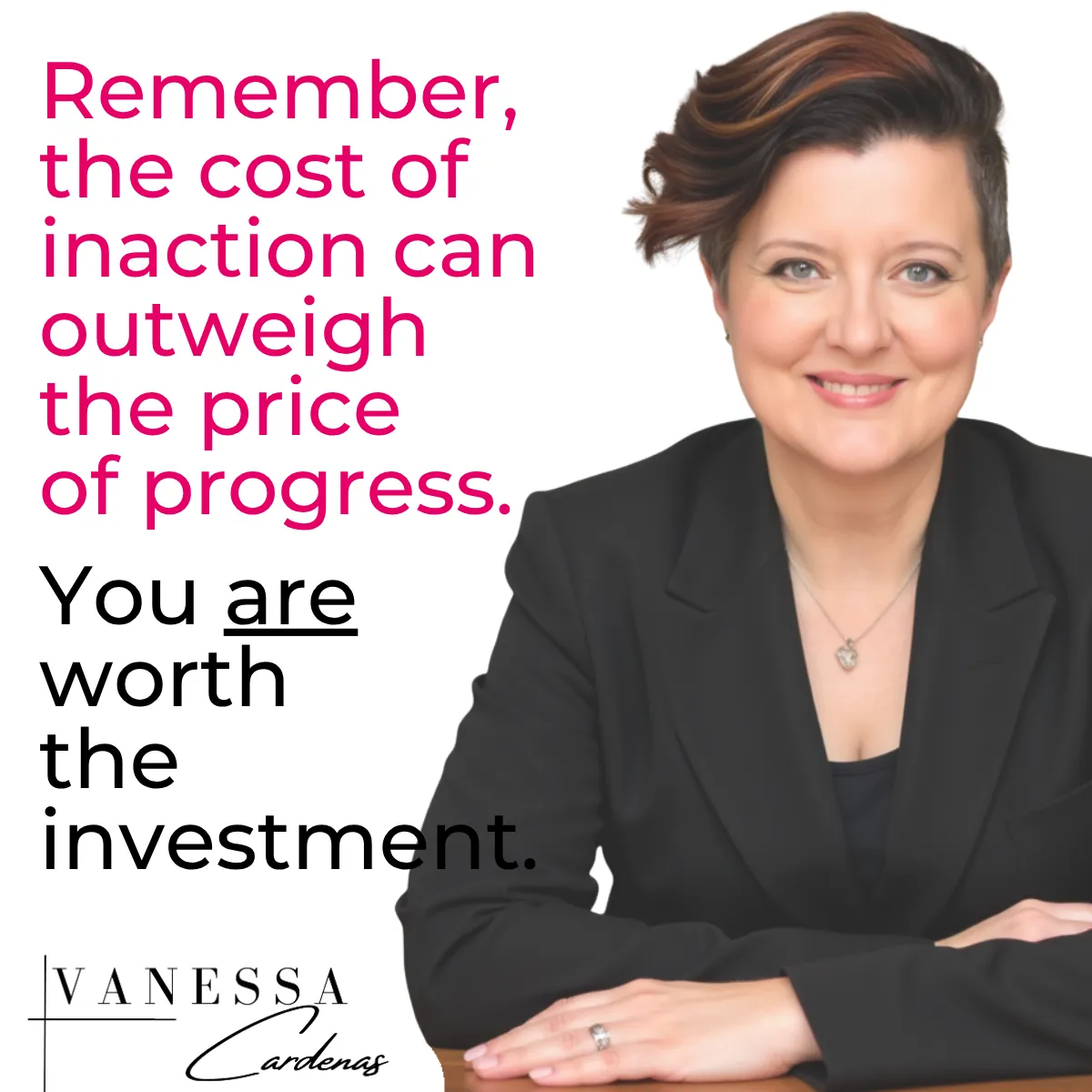 Vanessa Cardenas, Westchester County leading Relationship Reset Expert, poses seated with her quote that the cost of inaction outweighs the price pf progress.  