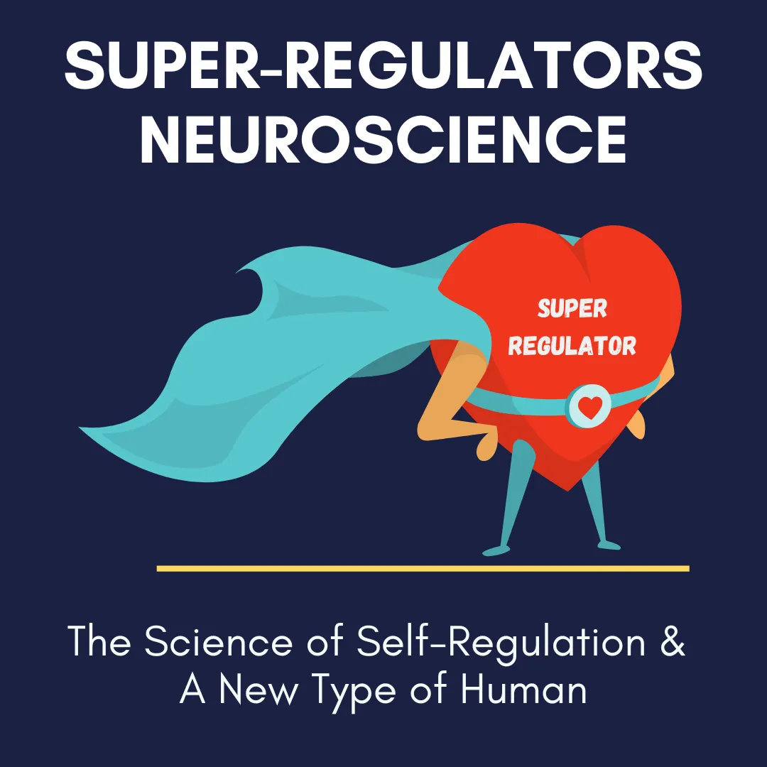 super regulators neuroscience of self-regulation