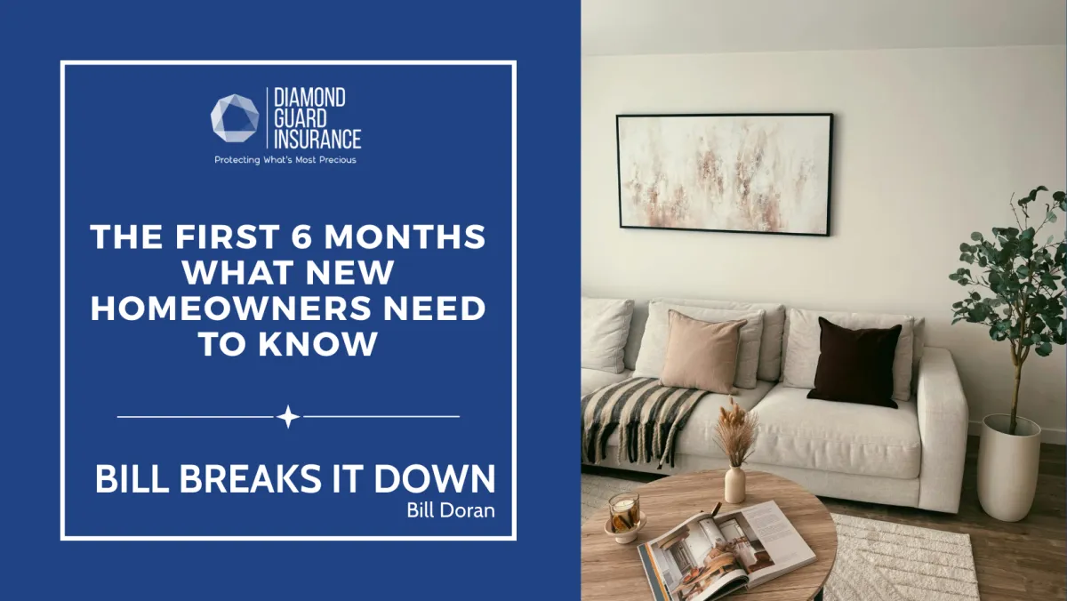  The First 6 Months: What New Homeowners Need to Know