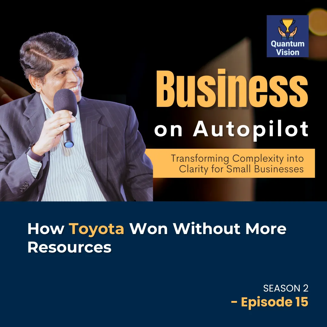 S2 Episode 15: How Toyota Won Without More Resources