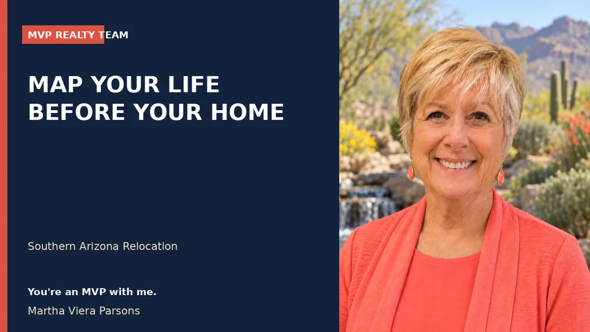Moving to Southern Arizona? Build Your Life Map Before Your Home List