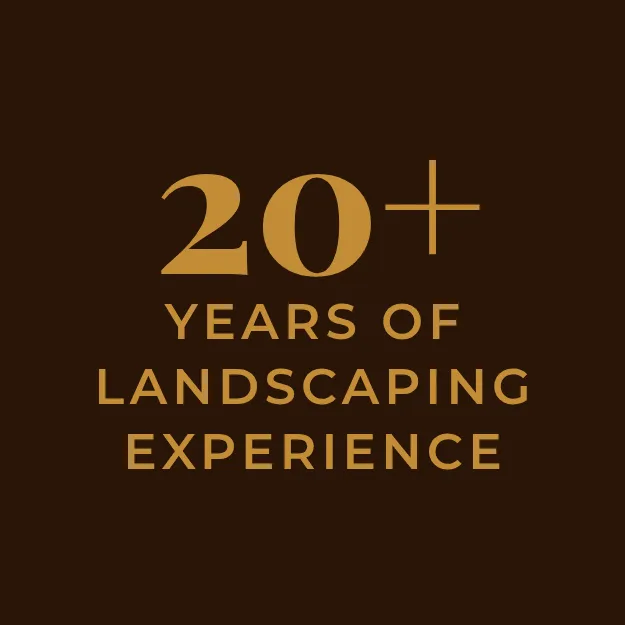 More than 20 years of landscaping experience