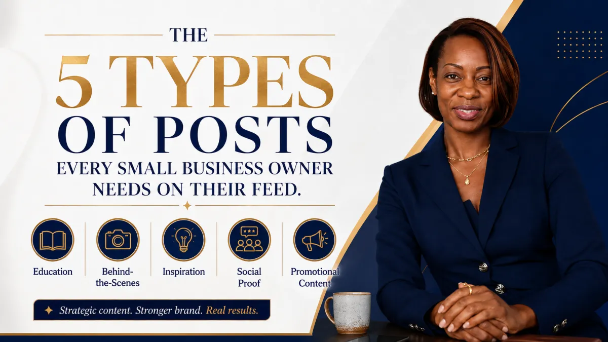 The 5 Types of Posts Every Small Business Owner Needs