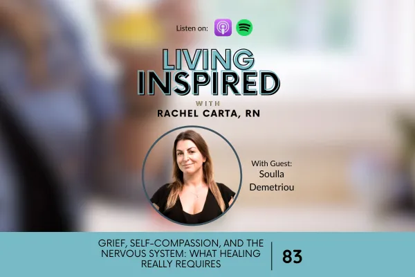 Grief, Self-Compassion, and the Nervous System: What Healing Really Requires
