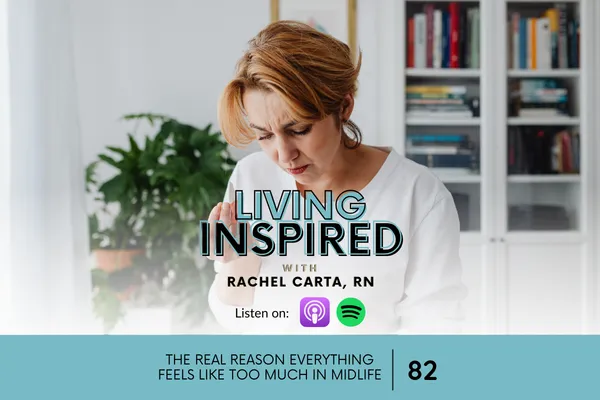 The Real Reason Everything Feels Like Too Much in Midlife