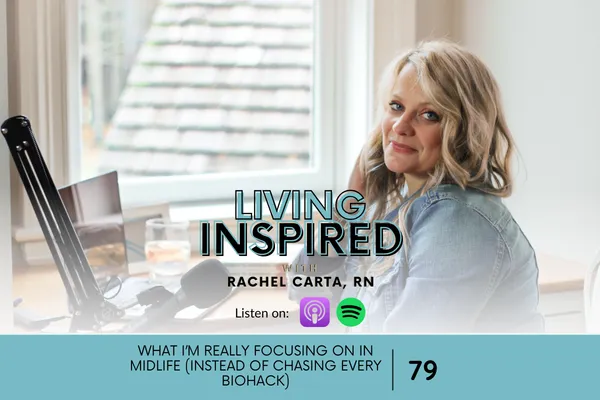 What I’m Really Focusing On In Midlife (Instead Of Chasing Every Biohack)