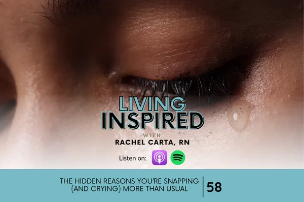 The Hidden Reasons You’re Snapping (and Crying) More Than Usual