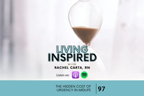 The Hidden Cost of Urgency in Midlife