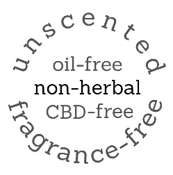 unscented, oil-free, non-herbal, CBD-free, and fragrance-free icon