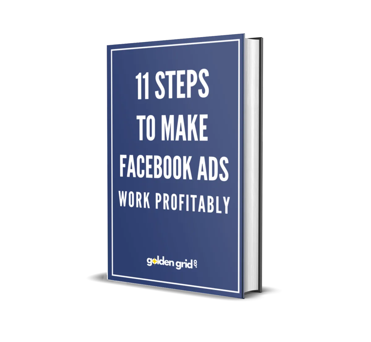 11 steps to make Facebook ads work profitably