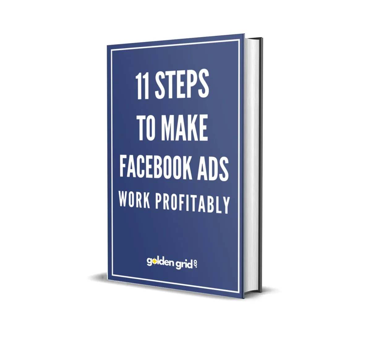 11 steps to make Facebook ads work profitably