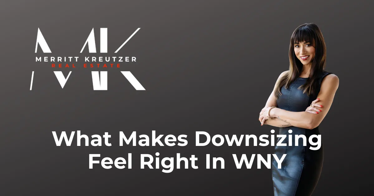 What Actually Makes Downsizing Feel Right in Western New York