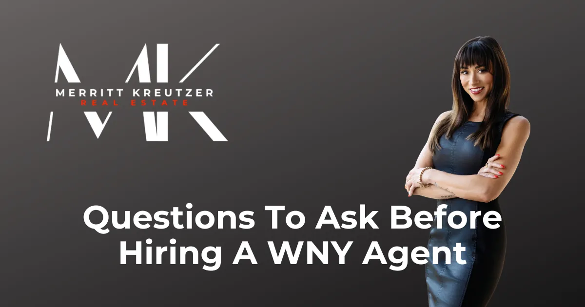 What Questions Should You Ask Before Hiring a Real Estate Agent in Western New York?