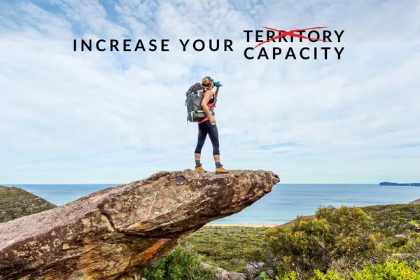 Increase Your Capacity Before You Increase Your Territory