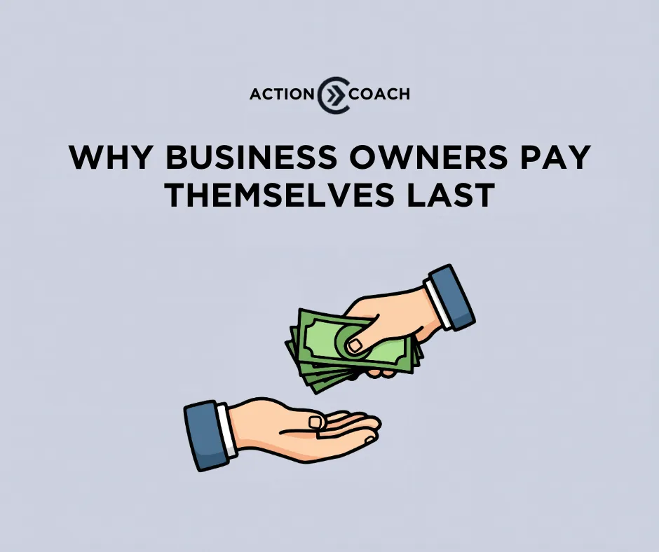 Why Many Entrepreneurs Pay Themselves Last
