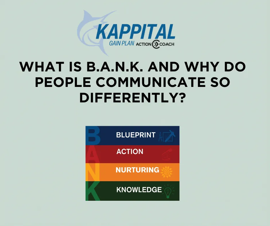 What is B.A.N.K. and Why Do People Communicate So Differently?