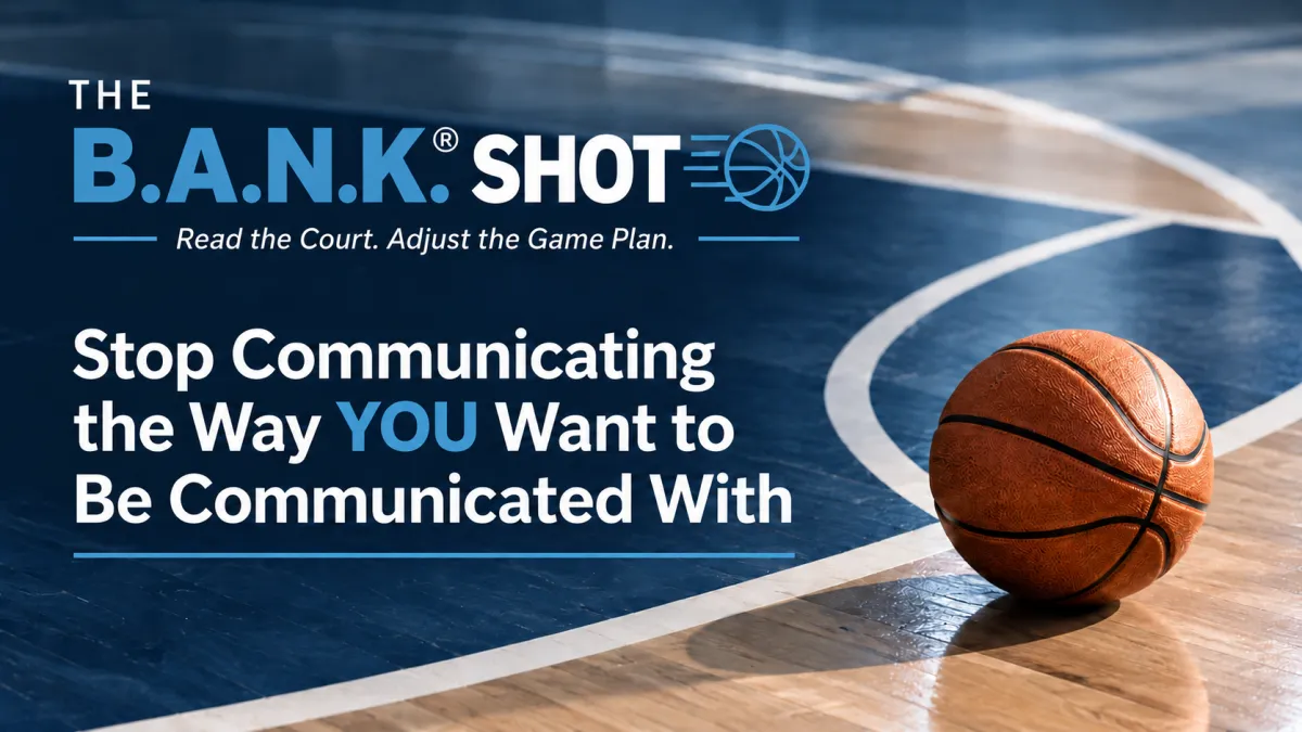 Stop Communicating the Way YOU Want to Be Communicated With