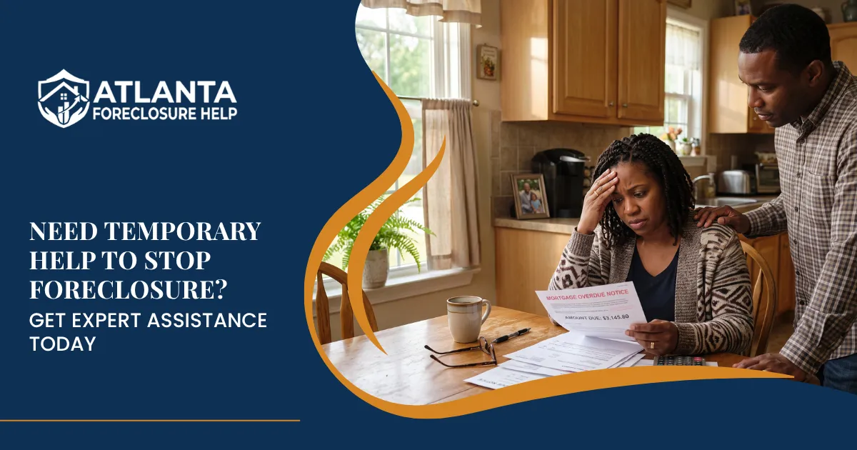 Need Temporary Help to Stop Foreclosure? Get Expert Assistance Today