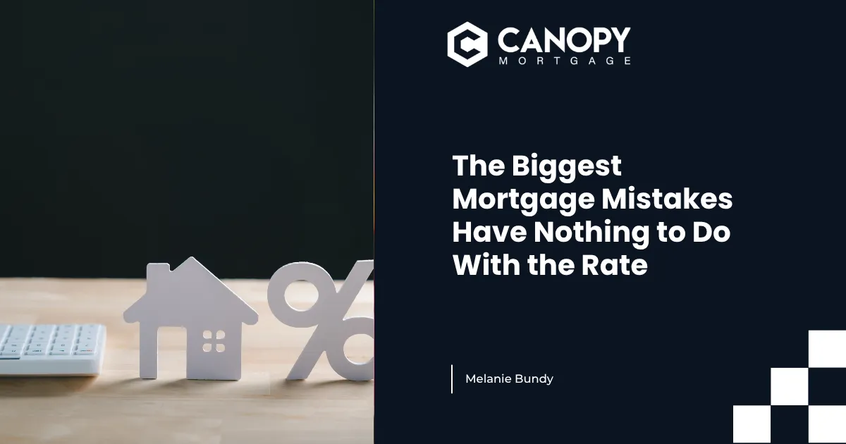 The Biggest Mortgage Mistakes Have Nothing to Do With the Rate