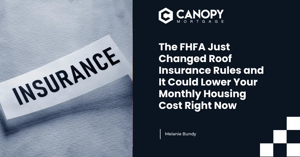 The FHFA Just Changed Roof Insurance Rules and It Could Lower Your Monthly Housing Cost Right Now